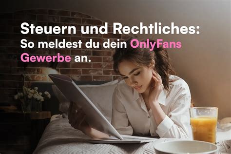 OnlyFans Gewerbe anmelden: Alles was du über die。